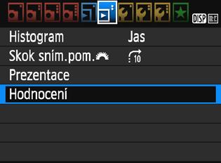 3 Nastavení hodnocení Snímky (fotografie a filmy) můžete ohodnotit jedním z pěti symbolů hodnocení: l/m/n/o/p. Tato funkce se nazývá hodnocení. 1 Vyberte položku [Hodnocení].