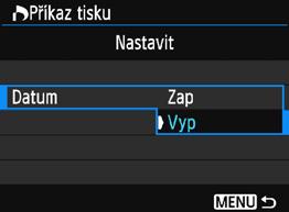W Formát DPOF (Digital Print Order Format) Můžete nastavit druh tisku, tisk data a tisk čísla souboru. Nastavení tisku budou aplikována na všechny snímky označené k tisku.