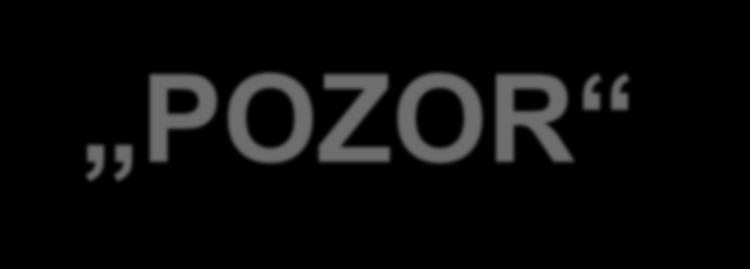 POZOR -