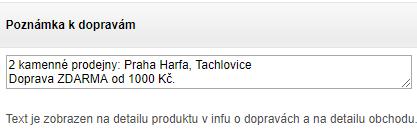 11. Mám uvedenou poznámku u doprav V dolní stránce si můžete doplnit poznámku, která se bude zobrazovat u dopravy.