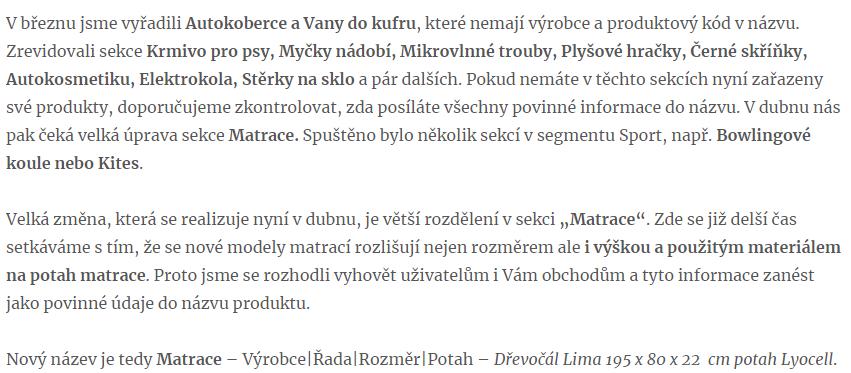 Vše popisuje na svém blogu https://blog.heureka.cz/) Díky změnám v již spuštěných kategoriích dochází často k odpárování již napárovaného zboží. 2.