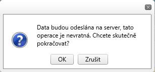 vyplnění všech povinných a požadovaných údajů spusťte na