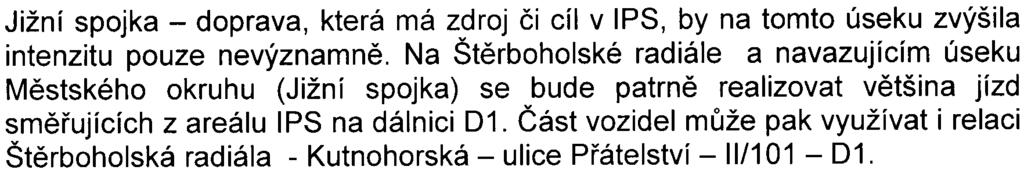 výpoèty intenzit automobilové dopravy byly provedeny rozvrhováním dopravních vztahù prognózovaných pro období roku 2010. Model pro hl. m.