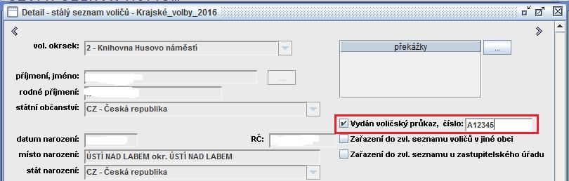 Stálý seznam voličů Do něj zaznamenáte všechna vydání Voličských průkazů. Filtrem vyhledáte voliče a v jeho kartě zaškrtnete pole Vydán voličský průkaz a zapíšete číslo vydaného voličského průkazu.