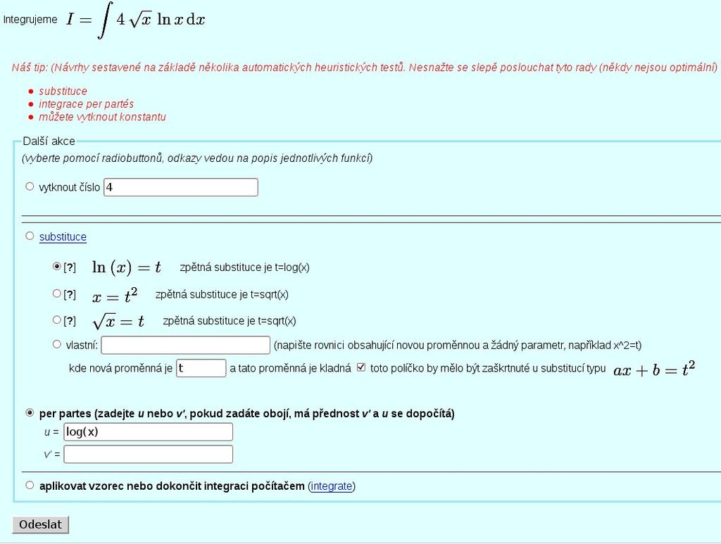 Neurčitý integrál 9 Výpočet neprobíhá automaticky, ale je řízen uživatelem.