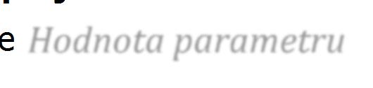 S T A N D A R D N Í P O S T U P V YP L N Ě N Í Ž Á D O S T I 2.1.2.1 Parametry projektu Vyplňte výši hodnot do sloupce Hodnota parametru. Obrázek 15 Parametry projektu Důležité!