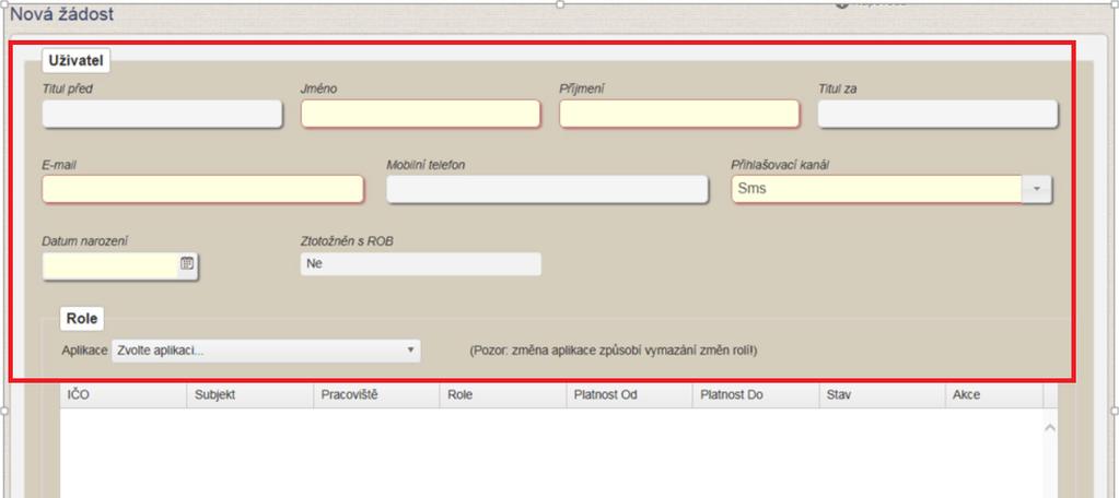 V případě nového uživatele vyplníme všechny potřebné údaje o uživateli (povinné položky jsou žlutě podbarveny). V poli role zvolíme aplikaci, vybereme pracoviště a roli.