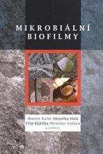 Literatura Mikrobiální biofilmy autor: Martin Rulík a kol.