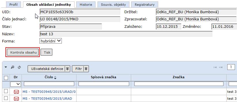 Spisovna 6.2.1. Kontrola obsahu ukládací jednotky čárovým kódem V panelu navigačního stromu vyberte ikonu (Agendy), rozbalte složku Spisovna - K převzetí.