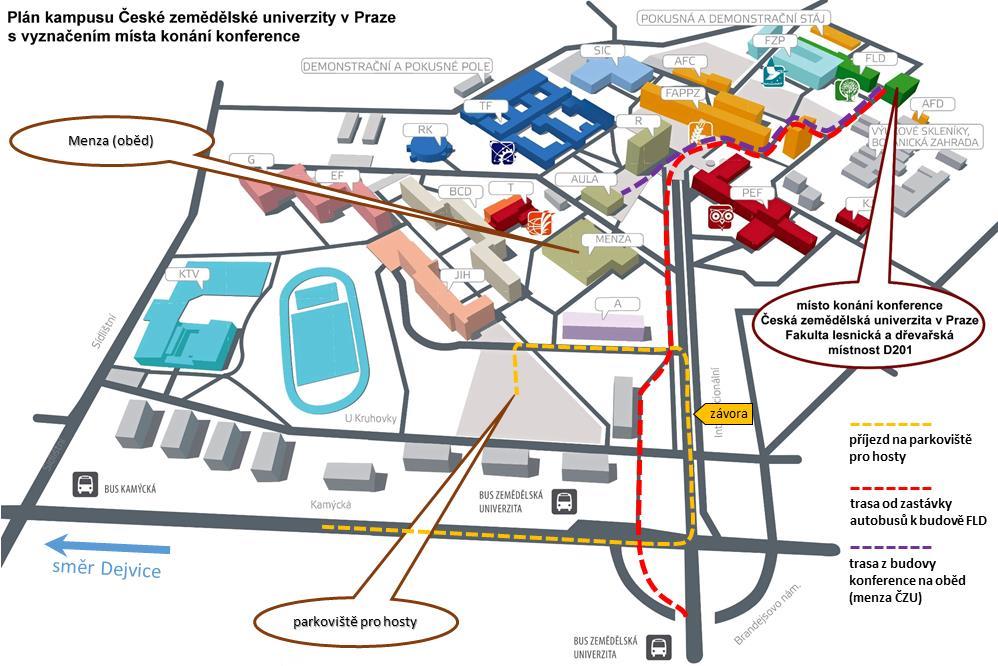 MÍSTO KONÁNÍ KONFERENCE Konference se koná v budově Fakulty lesnické a dřevařské ČZU v Praze v místnosti D 201. Místnost D 201 se nachází v 1.