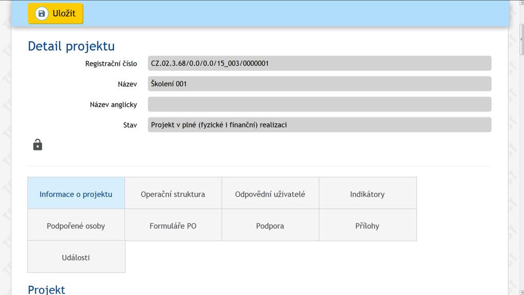 4 Detail projektu Uživatel v roli hlavní zástupce příjemce nebo zástupce příjemce má přístup k projektům v hlavním menu na záložce Projekty - Seznam mých projektů.