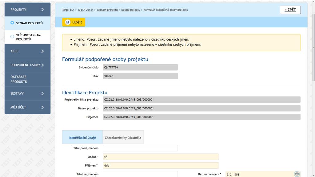 Obrázek 47-Formulář podpořené osoby projektu Obrázek 48-Detail podpořené osoby projektu Potvrzení identity podpořené osoby