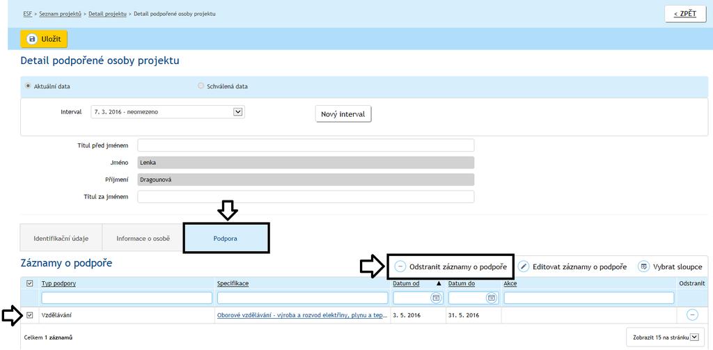 Obrázek 54-Editace a odstranění záznamu o podpoře Odstranění podpořené osoby Na