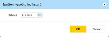 Obrázek 64-Spuštění výpočtu indikátorů V dalším okně zadá datum, ke kterému se mají indikátory vypočítat, a potvrdí kliknutím na tlačítko OK.