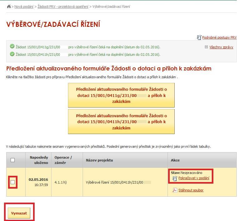 V případě, že žadatel zvolí Zpět na seznam předtisků tak může některou z vygenerovaných Žádostí o dotaci následně vymazat tím, že žadatel provede