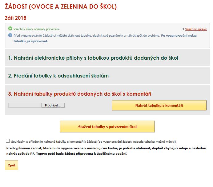 3.6 Vytvoření vlastní žádosti Jakmile všechny školy potvrdí dodávky, zobrazí se u vybraného měsíce na hlavní stránce v přehledu měsíců text: Potvrzeno od všech škol.