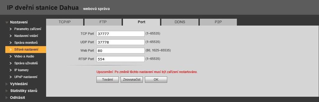 4.5.2 FTP FTP server slouží k ukládání záznamu, snímků obrazu.