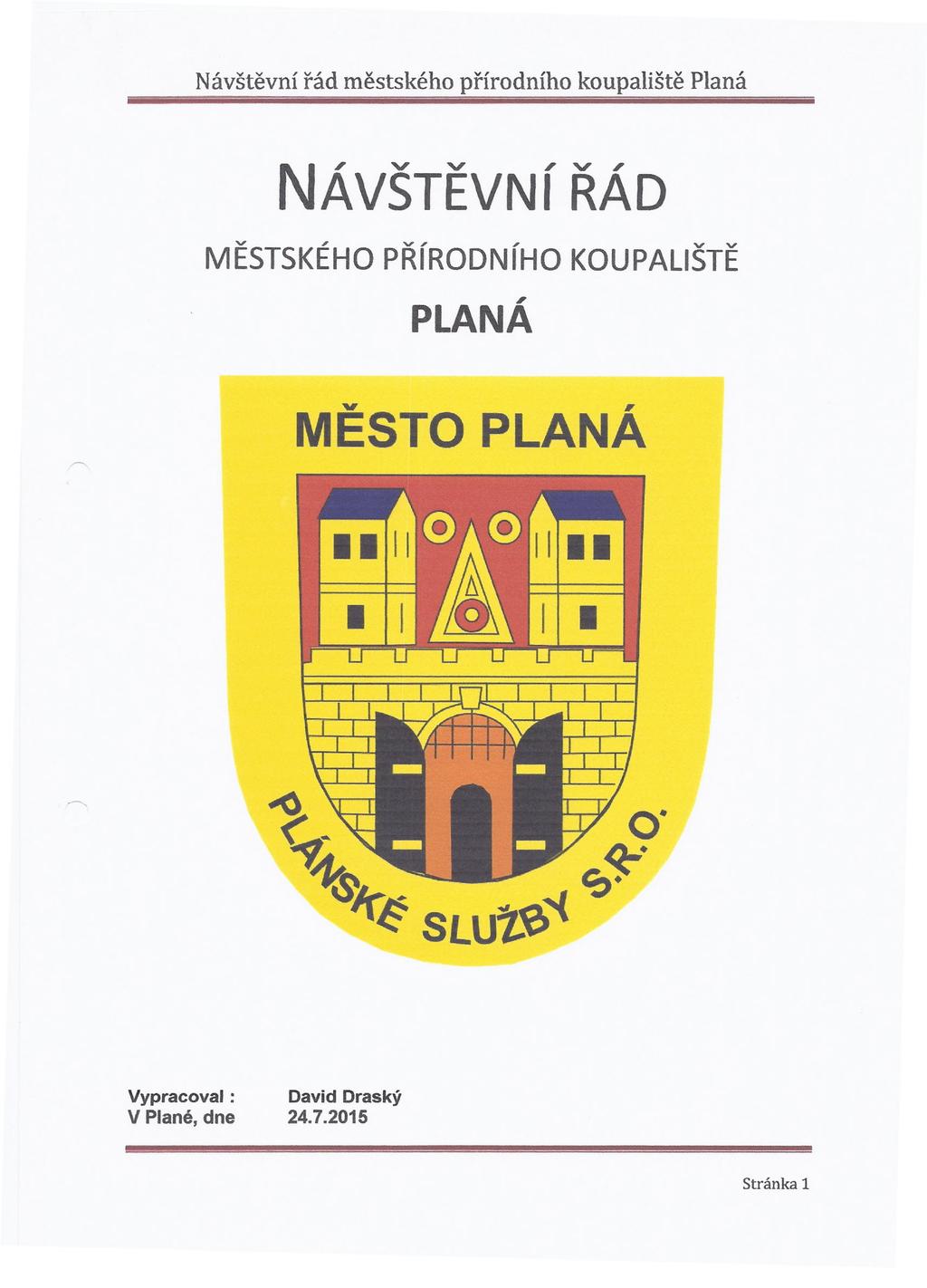 NÁVŠTĚVNí MĚSTSKÉHO PŘíRODNíHO PLANÁ ŘÁD KOUPALIŠTE MĚSTO PLANÁ