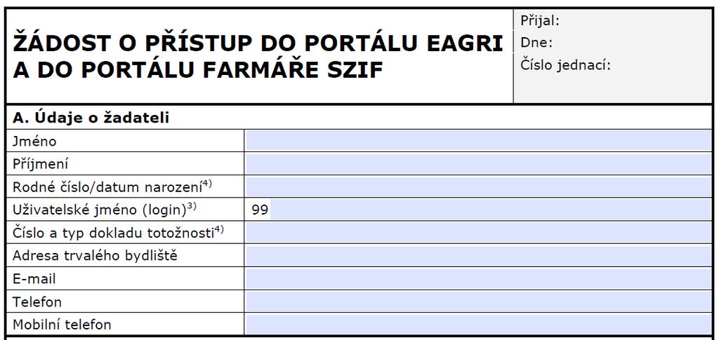 Zřízení přístupu do Portálu Farmáře Portál Farmáře (dále jen PF) je hlavním komunikačním nástrojem Přístup do PF získá žadatel osobně na podatelně RO SZIF nebo prostřednictvím datové schránky