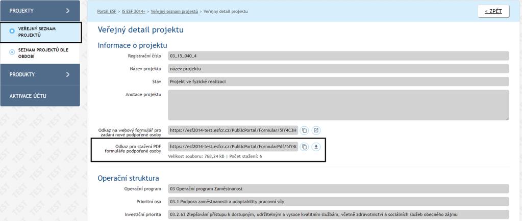 formuláři jsou již předvyplněny údaje v části Identifikace projektu (Registrační číslo projektu, Název projektu, Příjemce podpory (název).