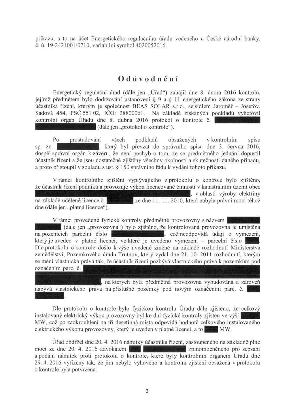 příkazu, a to na Energetického regulačního úřadu vedeného u České národní banky, Č. Ú. 19-2421001/0710, variabilní symbol 4020052016.