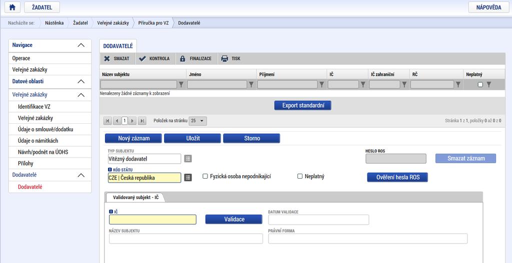 Do uvedené záložky uživatel tedy zadává subjekty typu Dodavatel, které jsou relevantní pro danou VZ resp. danou Žádost o podporu a tyto záznamy jsou automaticky na tuto Žádost o podporu navázány.