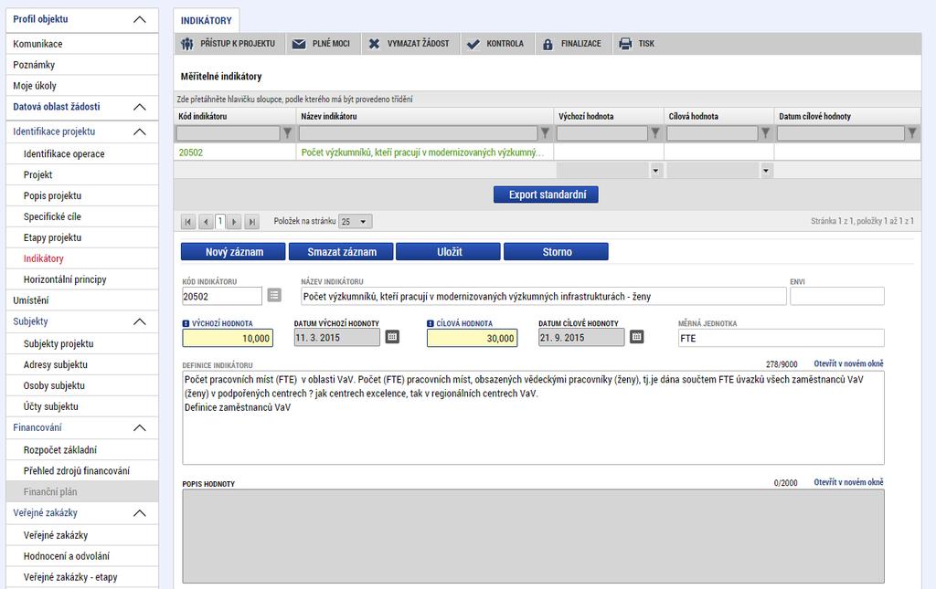 5.4.6. Záložka Indikátory Záložka Indikátory je zpřístupněna k editaci po vyplnění dat na záložce Specifické cíle.