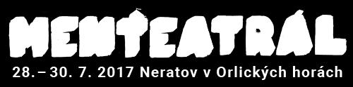 Poslední víkend v červenci 2017 se uskutečnil v Neratově již 4. ročník festivalu Menteatrál.