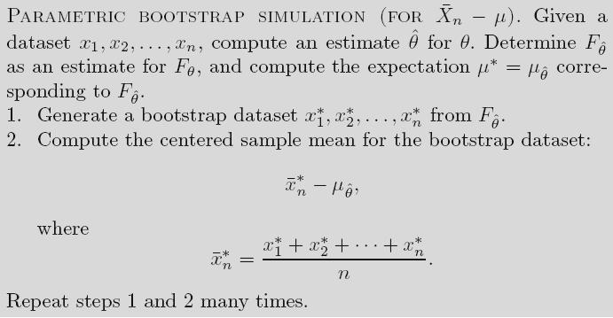 Parametrický bootstrap Výhoda spočívá v tom, že je možné v principu stanovit distribuci náhodné proměnné ( XX * n - ) přesně.