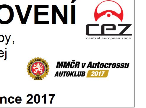 ZVLÁŠTNÍ USTANOVENÍ Mistrovství zóny střední Evropy, MMČR a MČR, Česká Trofej MASCOM CUP v autocrossu Poříčí nad Sázavou 14. - 16.