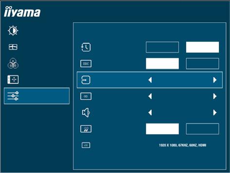 Extra Extra LUMINANCE EXTRA ProLite XUB2790HS IMAGE SETTINGS RESET YES NO COLOR SETTINGS DDC/CI ON OFF OSD SIGNAL SELECT HDMI EXTRA OVERDRIVE OFF HDMI AUDIO LINE IN OPENING LOGO ON OFF INFORMATION