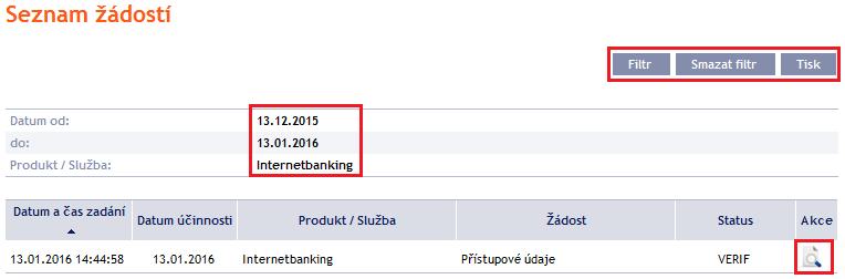 Systém nejdříve zrekapituluje zadaná kritéria pro filtr. Poté zobrazí všechny žádosti, které odpovídají zadaným kritériím.