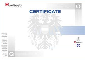 awards this Quality Austria Certificate to the following organisation(s): This Quality Austria Certificate confirms the application and further development of an effective QUALITY MANAGEMENT SYSTEM