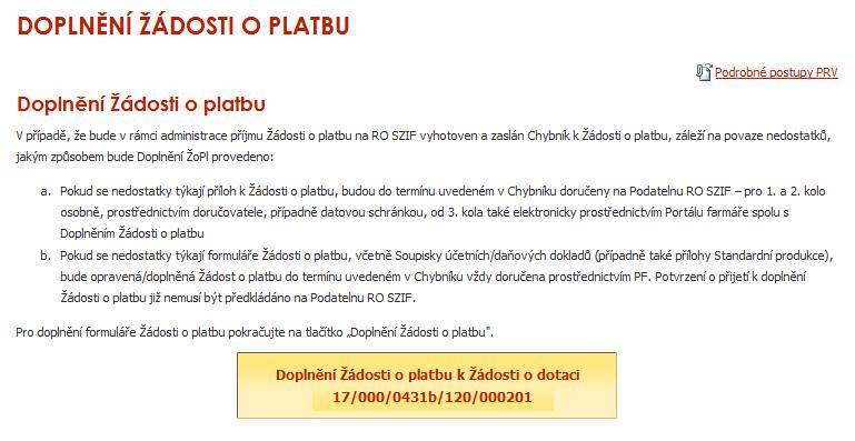 Obr. 28 Výběr žádosti k doplnění 2. přes záložku Přehled žádostí v sekci Přehled podání po výběru konkrétní žádosti Obr.