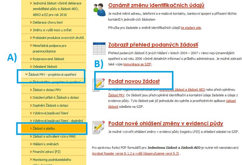 2. Vygenerování formuláře Žádosti o platbu Prvním krokem v rámci podání Žádosti o platbu je vygenerování samotného formuláře žádosti.