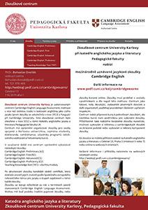 Cambridgeské zkouškové autorizovaným centrem Cambridge English Language Assessment.