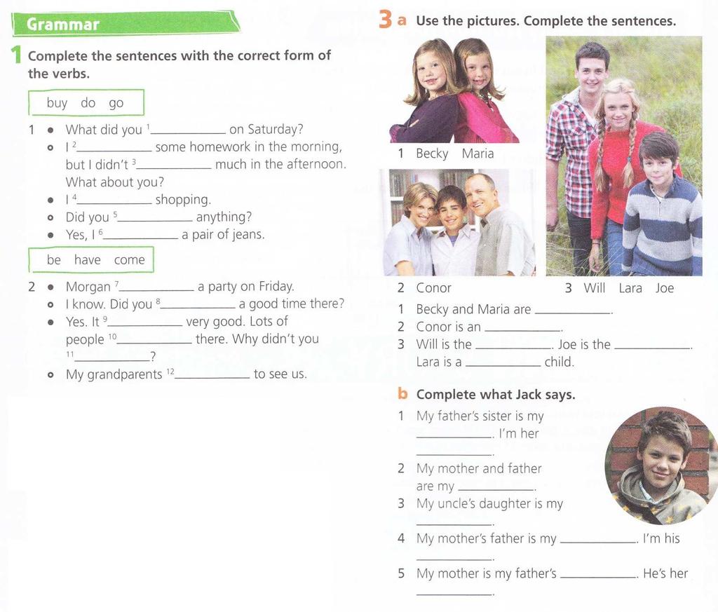 1.10. Write the exercises Your project has got two parts: Unit 1 Project: MY LIFE AND MY FAMILY 1. Part 1: My life - as I see it in the year 2100: Write 150 (or more) words in past simple tense.