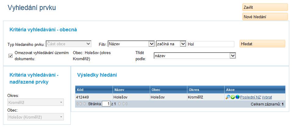 Aplikace vás opět odkáže do vyhledávacího formuláře. Máte již předvyplněnou obec podle území dokumentu a příslušnou část obce vyhledáte např. zadáním počátečních písmen do filtru Název začíná na.