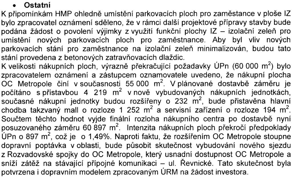 , o obecnì technických požadavcích na výstavbu v hlavním mìstì Praze, bude provedeno v dalším stupni projektové pøípravy zámìru.