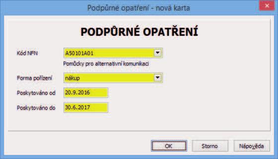 S podpůrnými opatřeními se pracuje v dialogovém okně Podpůrné opatření Podpůrné opatření Dialogové okno pro zadaní poskytovaného podpůrného opatření Dialogové okno pro práci s podpůrnými opatřeními