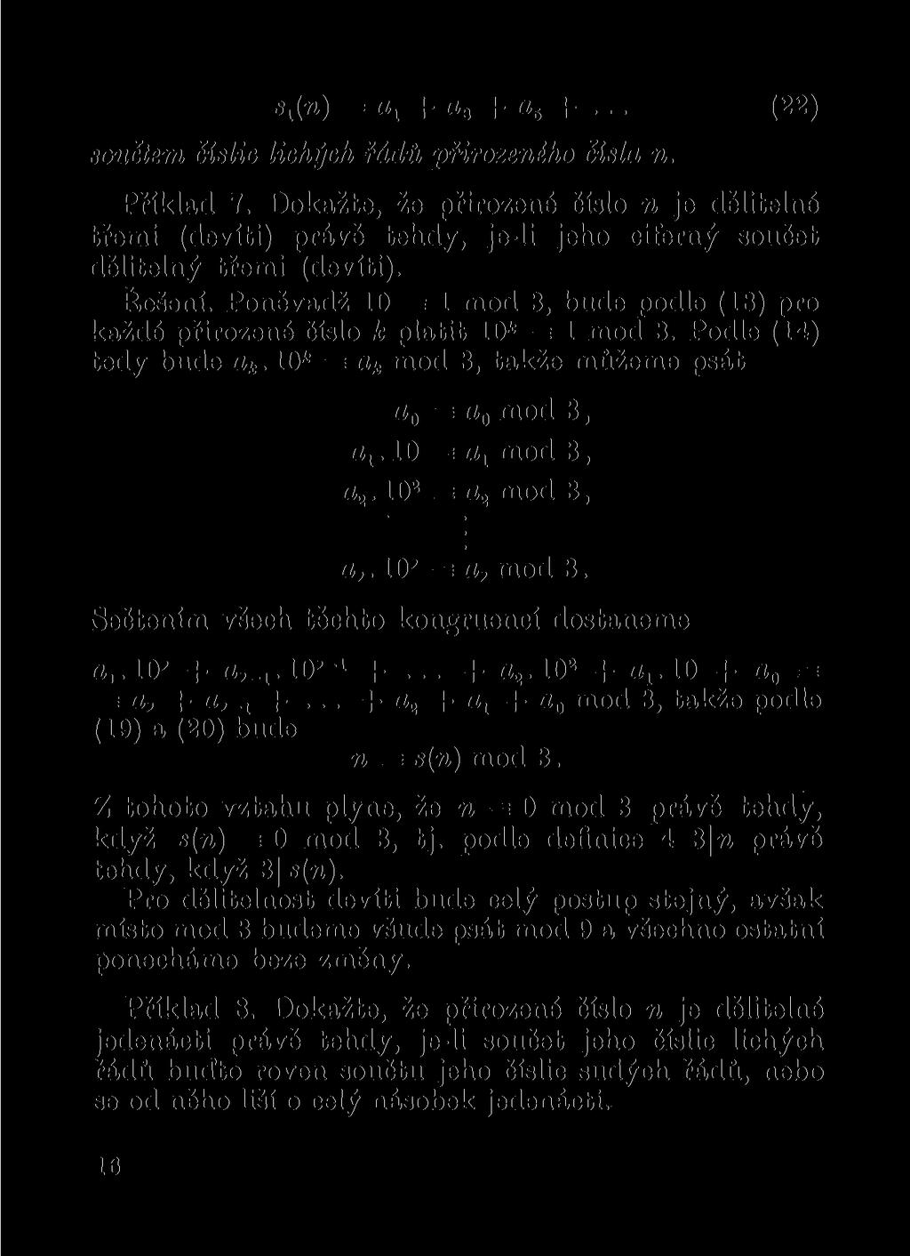 ^(w) = + a 3 + a 6 +... (22) součtem číslic lichých řádů přirozeného čísla n. Příklad 7.