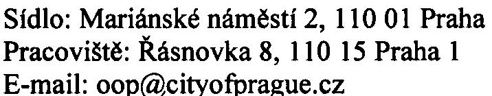 ad k závìru, že zámìr "Zaøízení pro výrobu bioplynu z bioodpadù v areálu spalovny, Praha 10, k. ú.