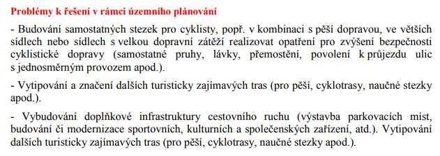c) Vyhodnocení souladu územního plánu s politikou územního rozvoje a územně plánovací dokumentací vydanou krajem c.1.