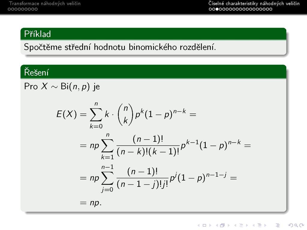 S Transformace náhodných veličin ooooooooo Číselne charakteristiky náhodných ve icm oo«oooooooooooooooo Příklad Spočtěme