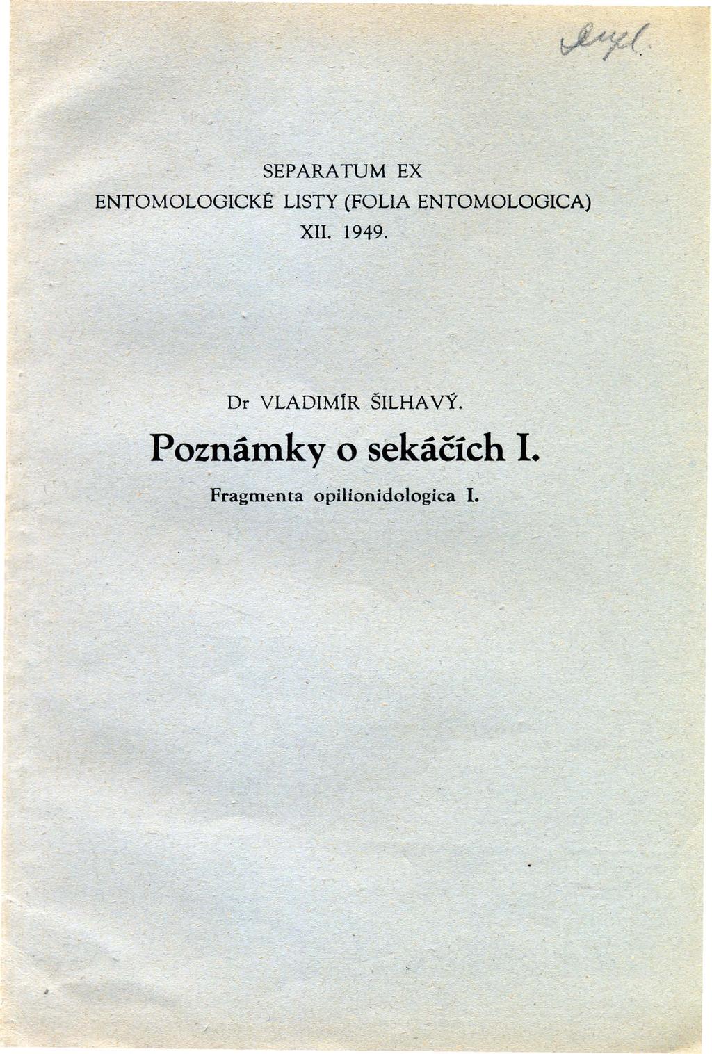 SEPARA TUM EX ENTOMOLOGICKE LISTY (FOLIA ENTOMOLOGICA) XII. 1949.