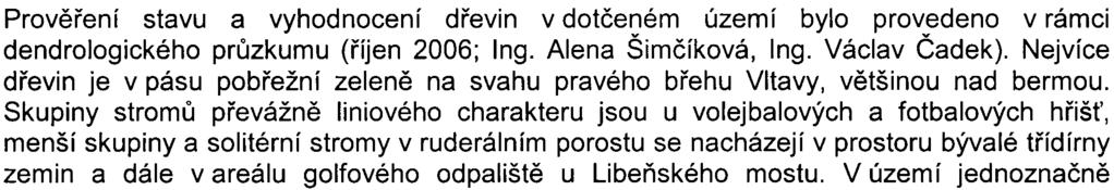 snížení, popøípadì kompenzaci nepøíznivých vlivù na životní prostøedí jsou vlivy na povrchové a podzemní vody akceptovatelné.