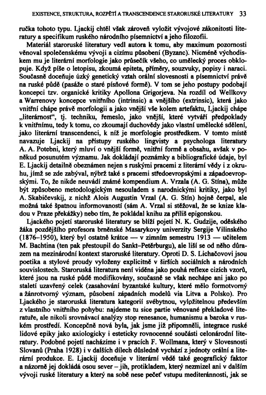 EXISTENCE, STRUKTURA, ROZPĚTÍ A TRANSCENDENCE STARORUSKÉ LITERATURY 33 ručka tohoto typu.