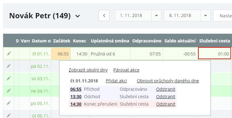 Pozn.: V tomto případě se konec služební cesty automaticky doplní dogenerovaným průchodem na čas, který je nastaven v docházkovém předpisu zaměstnance (Pružná od 6 > 6:00-14:30, Pružná od 7 >