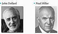 John Dollard (1900 1980) Niel Elgyr Miller (1909 2002) Učící se jedinec musí být k odezvě puzen a za její provedení za přítomnosti signálu potom odměněn.