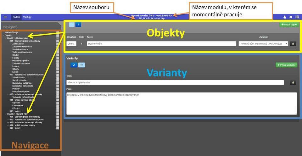 Modul používá stejnou strukturu jako podrobné rozpočty. 12.1. ORIENTACE V PROGRAMU Program je koncipován pro zadávání směrem shora dolů (jak v jednotlivých částech, tak v navigaci) a zleva doprava.